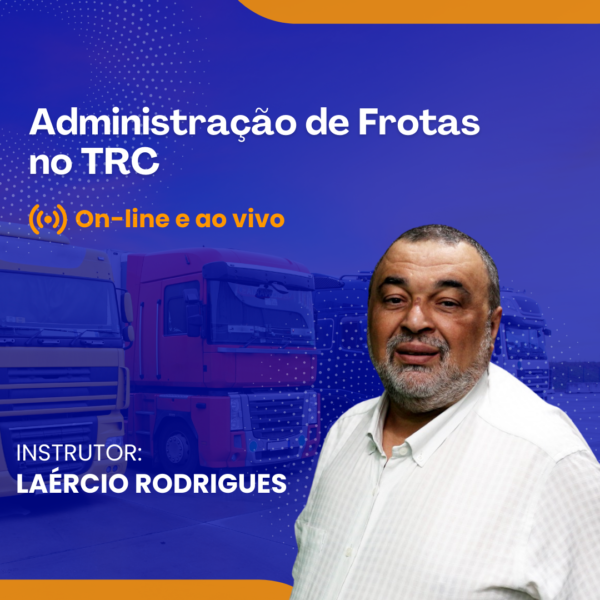 Administração de Frotas no Transporte Rodoviário de Cargas - Online e Ao vivo
