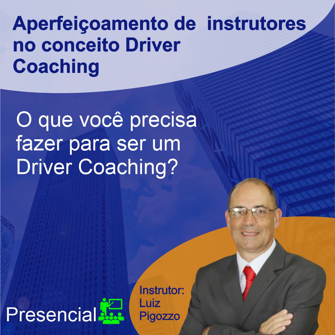 Aperfeiçoamento de Instrutores no Conceito Driver Coaching - Presencial