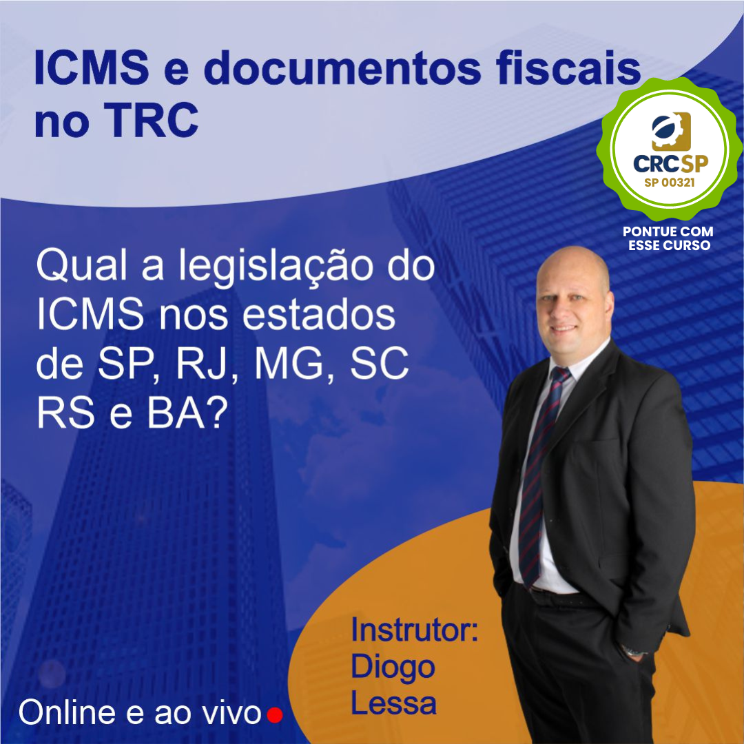 ICMS e Documentos Fiscais no Transporte Rodoviário de Cargas - Online e Ao Vivo - Cód CFC: SP-26673 - Data: 21 e 22/03/2024