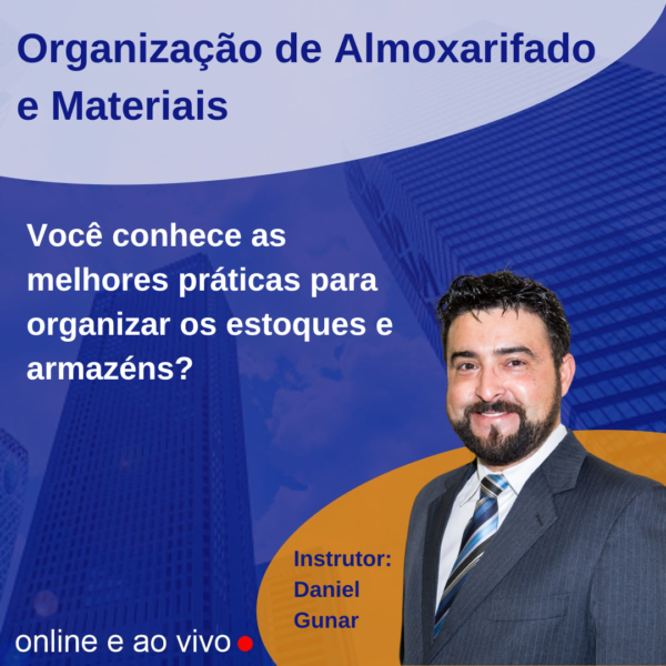 Organização de Almoxarifados e Materiais - Online e Ao Vivo - Data: 02 e 03/05/2024