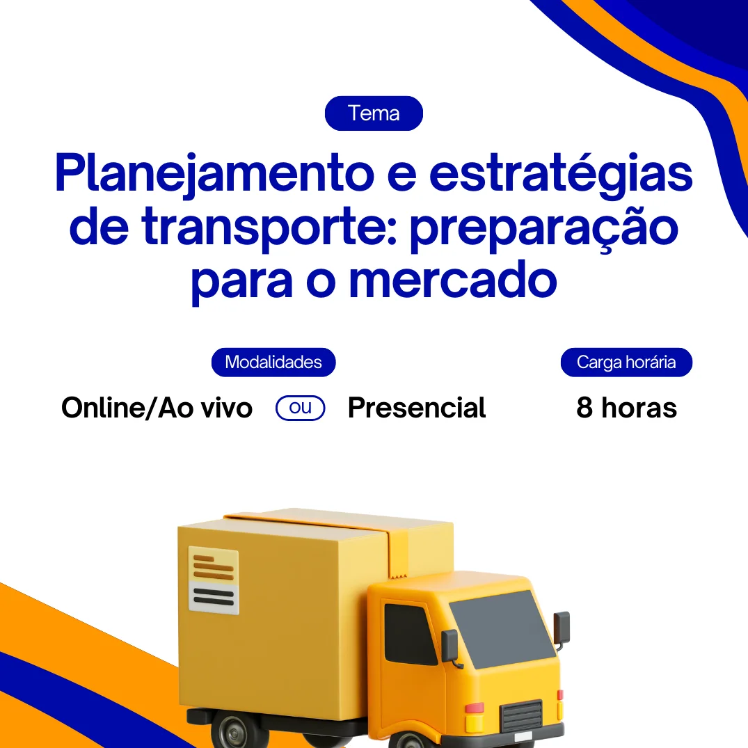Planejamento e estratégias de transporte: preparação para o mercado