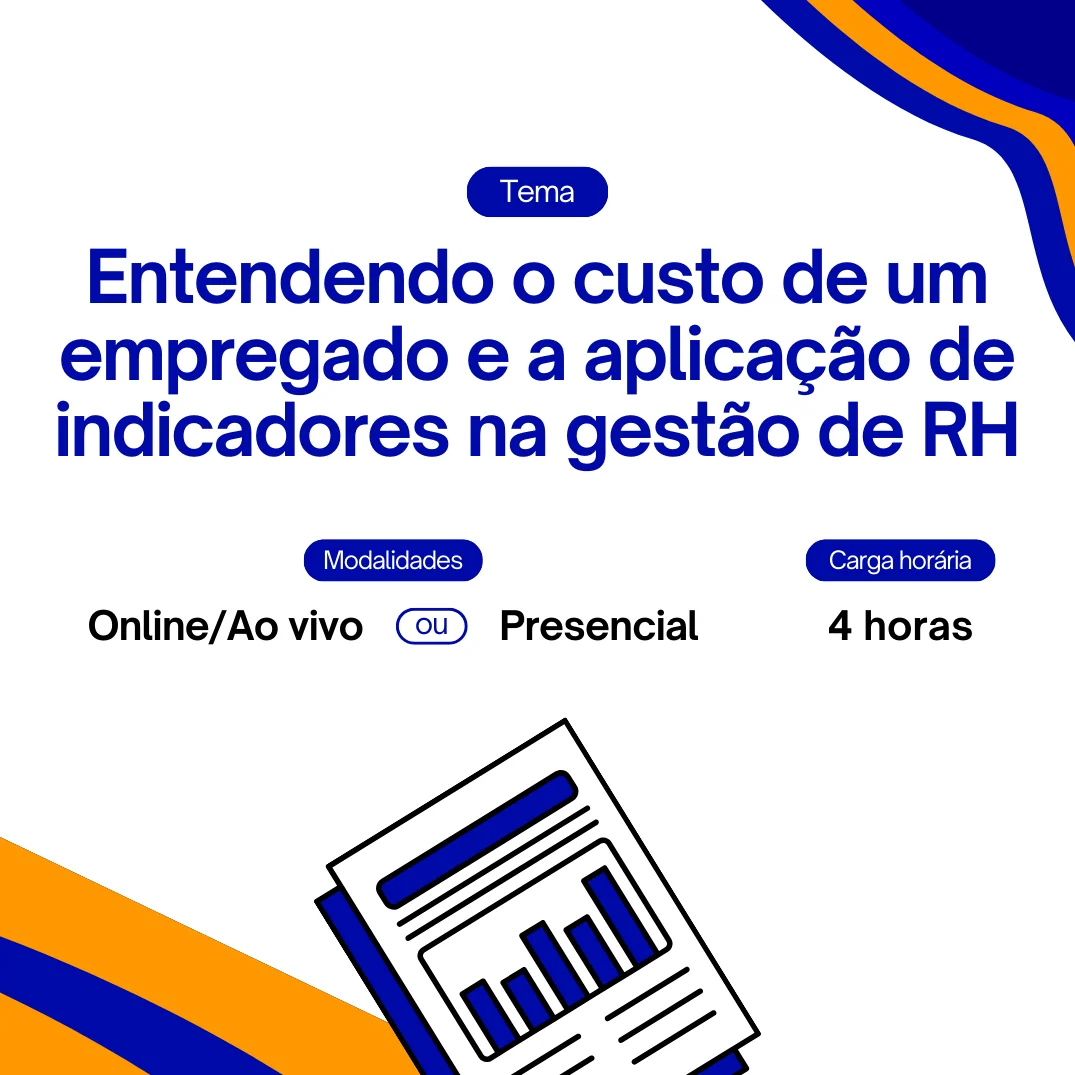 Entendendo o custo de um empregado e a aplicação de indicadores na gestão de RH