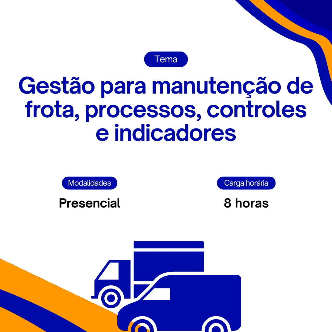 Gestão para manutenção de frota, processos, controles e indicadores
