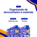 Organização de almoxarifados e materiais