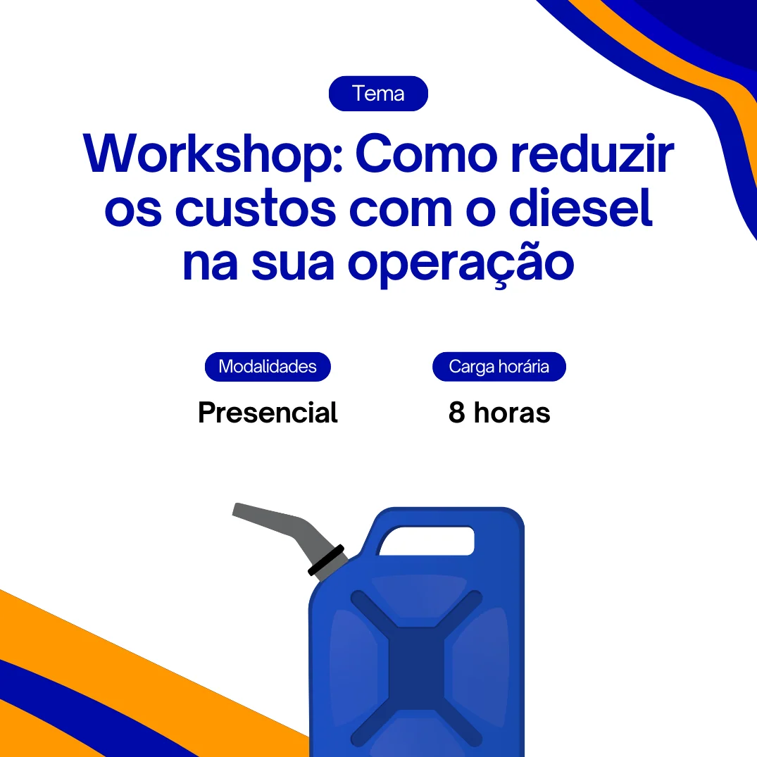 Workshop: Como reduzir os custos com o diesel na sua operação