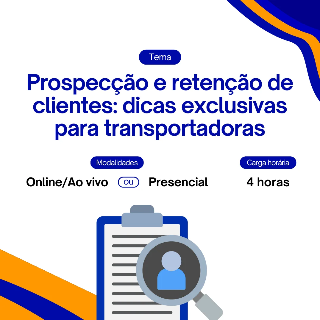 Prospecção e retenção de clientes: dicas exclusivas para transportadoras