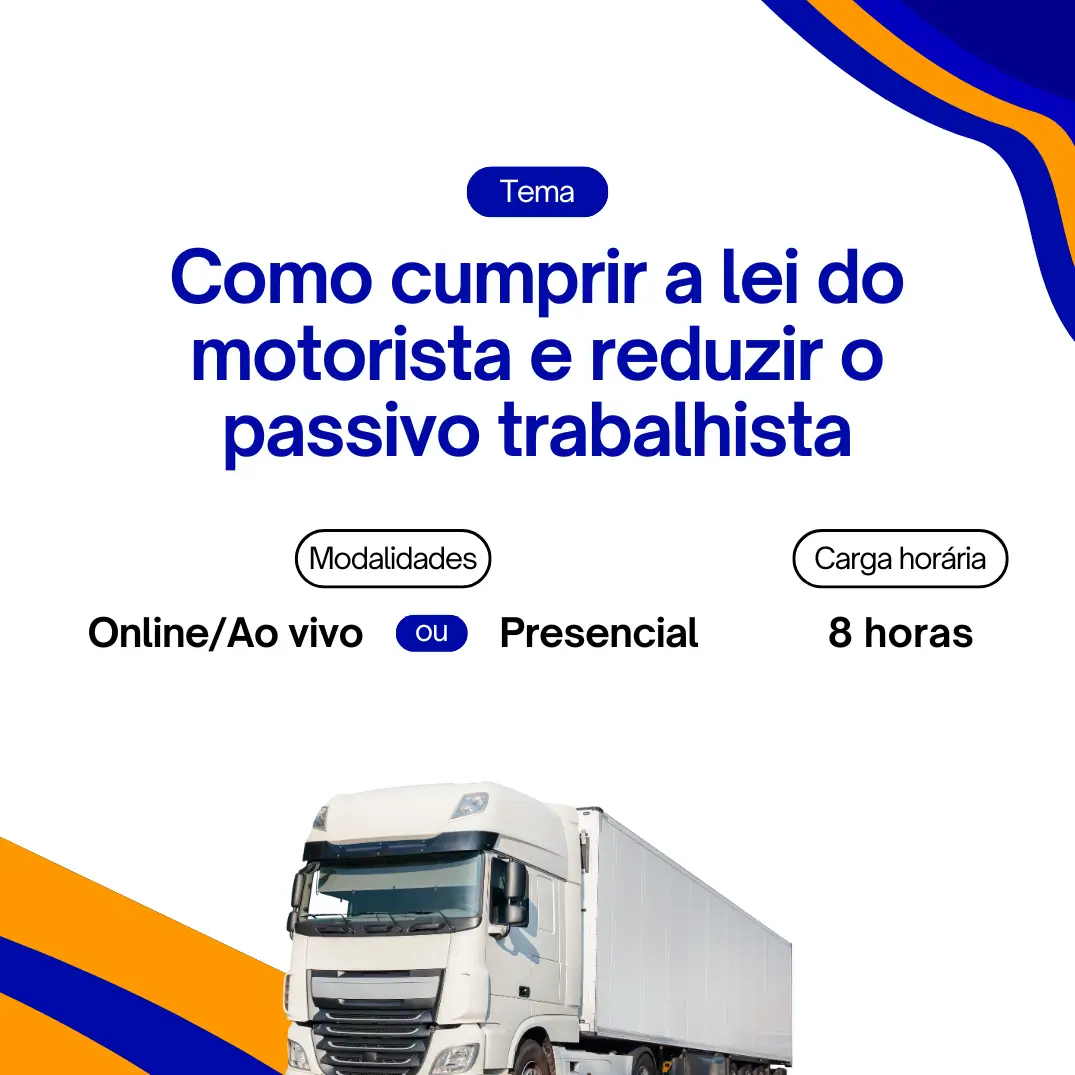 Como cumprir a lei do motorista e reduzir o passivo trabalhista